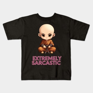 Extremely Sarcastic Monk Kids T-Shirt